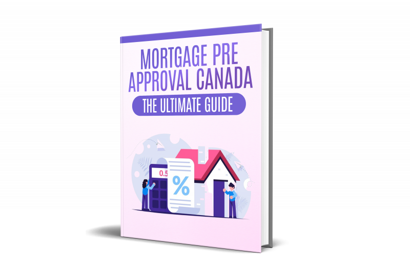 Mortgage Pre Approval Canada The Ultimate Guide in 2023